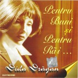 Dida Drăgan - Pentru Buni Și Pentru R&atilde;i &hellip;, CD