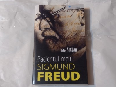 TOBIE NATHAN - PACIENTUL MEU SIGMUND FREUD foto