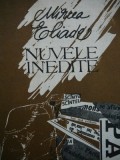 Nuvele inedite - Mircea Eliade