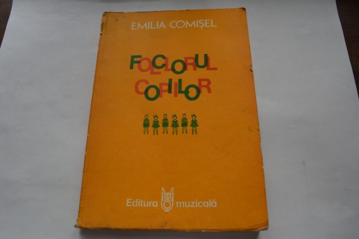Folclorul copiilor - Emilia Comisel