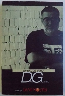 JURNAL DE BORD de DAN GOANTA, 2007 foto
