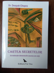 Cartea secretelor - Deepak Chopra foto