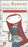 Eleganta ariciului Muriel Barbery editura Nemira colectia Babel 2014 carte literatura straina