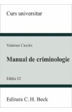 Manual de criminologie Ed.12 - Valerian Cioclei
