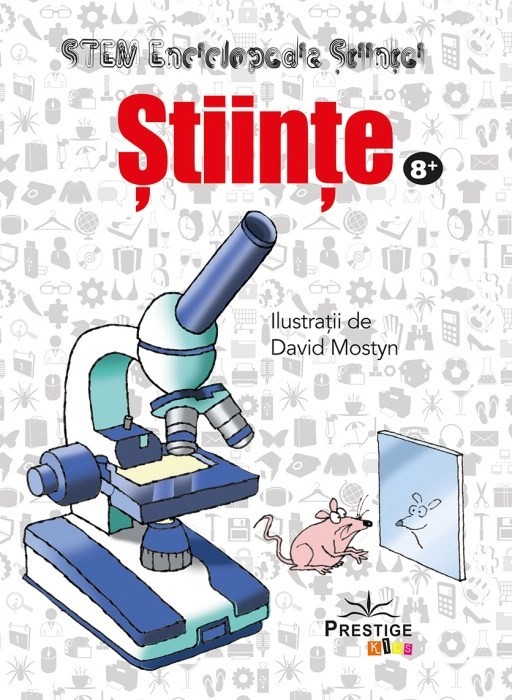 Stiinte. Enciclopedia stiintei STEM