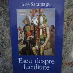 Jose Saramago - Eseu despre luciditate