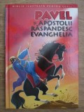 Joy M. Jensen - Biblia ilustrată pt. copii : Pavel și apostolii răsp&acirc;ndesc Evanghelia ( vol. 12 )