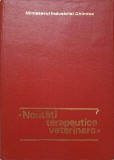 Noutati Terapeutice Veterinare P. Ghimpu si Colab. Editura Bucuresti 1969 Romana Cartonata Buna