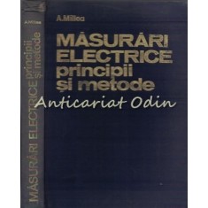 Masurari Electrice. Principii Si Metode - Aurel Millea