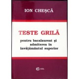 TESTE GRILA PENTRU BACALAUREAT SI ADMITEREA IN INVATAMANTUL SUPERIOR-ION CHESCA-357687
