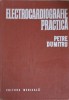 Electrocardiografie Practica, P. Dumitru, Ed. Medicala 1984, Hardcover, 258 pagini