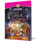 Aventuri in Lumea Jucariilor