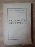 FILOSOFIA RENASTERII VOL. I de P. P. NEGULESCU