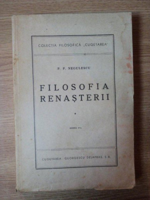 FILOSOFIA RENASTERII VOL. I de P. P. NEGULESCU foto