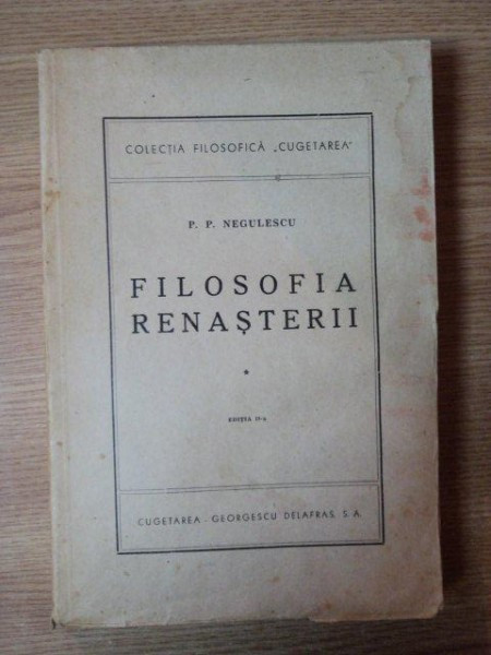 FILOSOFIA RENASTERII VOL. I de P. P. NEGULESCU