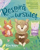 Respira ca un ursulet - Kira Willey, ALL