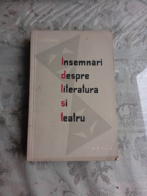 INSEMNARI DESPRE LITERATURA SI TEATRU - V. MINDRA foto