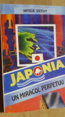 Japonia un miracol perpetuu- Mitica Detot foto