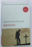 BIRDSONG by SEBASTIAN FAULKS , 2005
