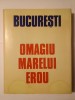 Omagiu Marelui Erou Nicolae Ceaușescu (1988) - Constantin Olteanu, Nicolae Croitoru, Meridiane, Carte Istorie, Fotografii