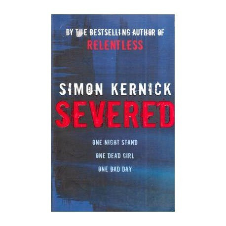 Simon Kernick - Severed - 112009