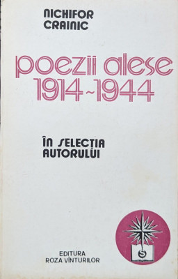 Poezii Alese 1914-1944 In Selectia Autorului - Nichifor Crainic ,560250 foto