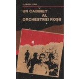 Un cabinet al Orchestrei Rosii