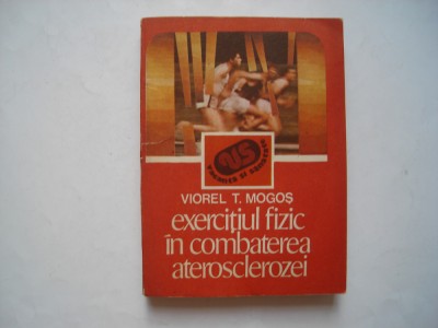 Exercitiul fizic in combaterea - Viorel T. Mogos foto