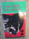 DULCE TORTURA-YVONNE WHITTAL