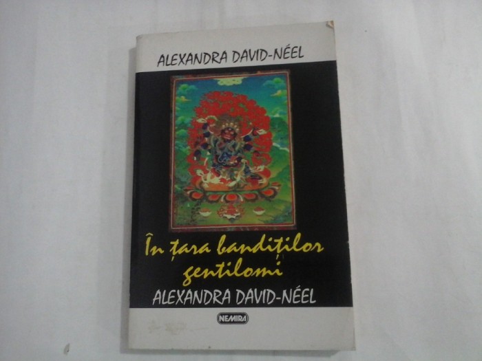 IN TARA BANDITILOR GENTILOMI - ALEXANDRA DAVID-NEEL