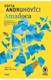 Amadoca - Sofia Andruhovici
