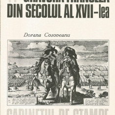 Gravura franceza din sec. XVII (vol. 14, seria Cabinetul de stampe) - Dorana Cosoveanu