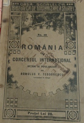 ROMANIA IN CONCERTUL INTERNATIONAL Romulus V. Teodorescu 1928 foto