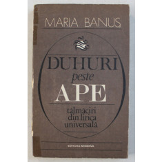 DUHURI PESTE APE - TALMACIRI DIN LIRICA UNIVERSALA de MARIA BANUS , ilustratii de DONE STAN , 1981