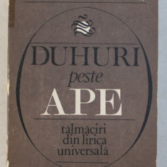 DUHURI PESTE APE - TALMACIRI DIN LIRICA UNIVERSALA de MARIA BANUS , ilustratii de DONE STAN , 1981