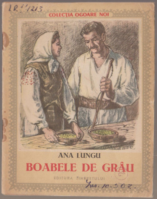 Ana Lungu - Boabele de grau (Colectia Ogoare noi) foto