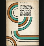 Cumpara ieftin PROTECȚIA INSTALAȚIILOR ELECTRICE DE JOASĂ TENSIUNE - OVIDIU CENTEA