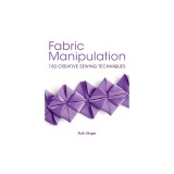 New Art of Fabric Manipulation