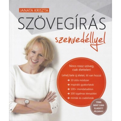 Sz&amp;ouml;veg&amp;iacute;r&amp;aacute;s szenved&amp;eacute;llyel - Nincs rossz sz&amp;ouml;veg, csak &amp;eacute;lettelen! - Janata Kriszta foto