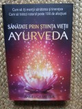 SANATATE PRIN STIINTA VIETII AYURVEDA de ANGELICA MITREA , 2020