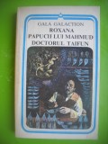 HOPCT ROXANA PAPUCII LUI MAHMUD DOCTORUL TAIFUN-GALA GALACTION 1983-395 PAGINI, Zaharia Stancu