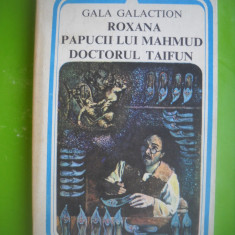 HOPCT ROXANA PAPUCII LUI MAHMUD DOCTORUL TAIFUN-GALA GALACTION 1983-395 PAGINI