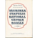 Faurirea statului national unitar roman 1918 (vol. 1 + 2) &ndash; Stefan Pascu