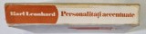 PERSONALITATI ACCENTUATE IN VIATA SI IN LITERATURA, ED. a II a revizuita si imbogatita de KARL LEONHARD 1979