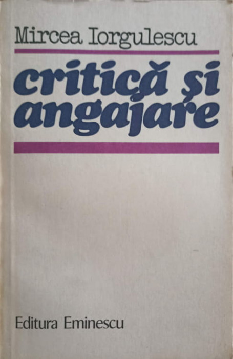 CRITICA SI ANGAJARE-MIRCEA IORGULESCU