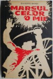 Cumpara ieftin Marsul celor o mie &ndash; Giuseppe Bandi - Roman, Carte beletristica