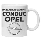 Cana alba personalizata &quot;Barbatii adevarati conduc Opel&quot;, INOVATIX&reg;️. 330ml