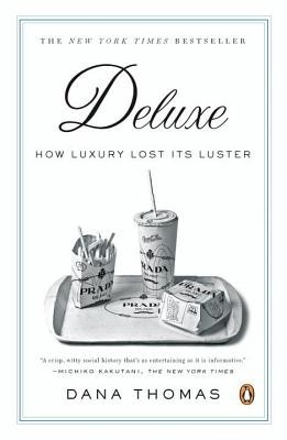 Deluxe: How Luxury Lost Its Luster foto