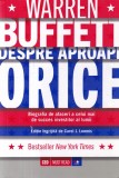 Carol J. Loomis - Warren Buffett despre aproape orice. Biografia de afaceri a