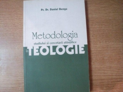METODOLOGIA STUDIULUI SI CERCETARII STIINTIFICE IN TEOLOGIE ED. a II a revazuta si adaugita de DANIEL BENGA , Bucuresti 2003 foto